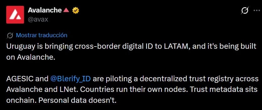 Uruguay picks Avalanche for cross-border digital ID pilot Uruguay's government has launched a pilot project using Avalanche and LNet to build a decentralized cross-border digital identity registry for Latin America, with AGESIC and Blerify leading the initiative.